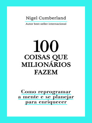 cover image of 100 coisas que milionários fazem